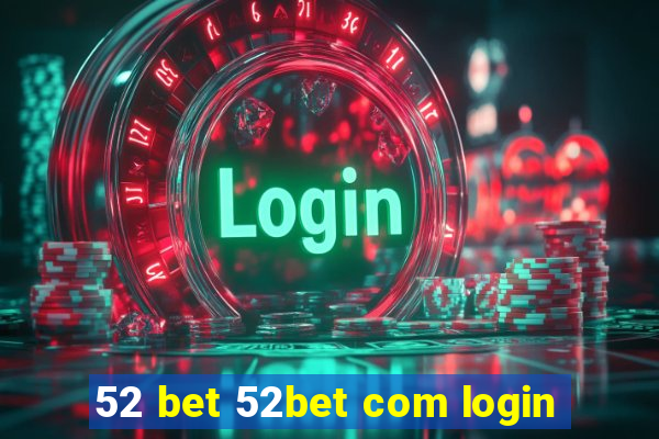 52 bet 52bet com login